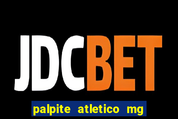 palpite atletico mg x botafogo